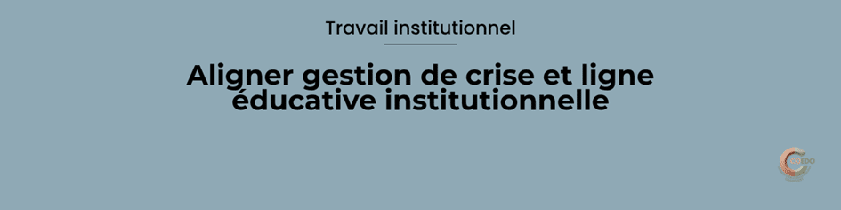 Gestion de crise
La cohérence sous pression