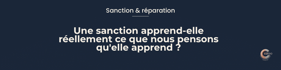 Texte alternatif de l'illustration : Illustration COEDO représentant une sanction placée entre un comportement interdit et plusieurs apprentissages possibles, comme la compréhension de la règle, l'acquisition d'une alternative et la réparation. L'image souligne qu'une conséquence peut interrompre un comportement sans enseigner automatiquement ce qu'il faudrait faire à la place.