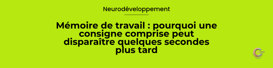 Illustration COEDO représentant un jeune ayant compris une consigne composée de plusieurs étapes, tandis qu'une partie des informations semble progressivement disparaître avant leur réalisation. L'image symbolise la capacité limitée de la mémoire de travail et la différence entre comprendre une information et réussir à la maintenir disponible pendant l'action.